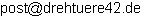 email: p o s t  ((  at )) drehtuere42 . de